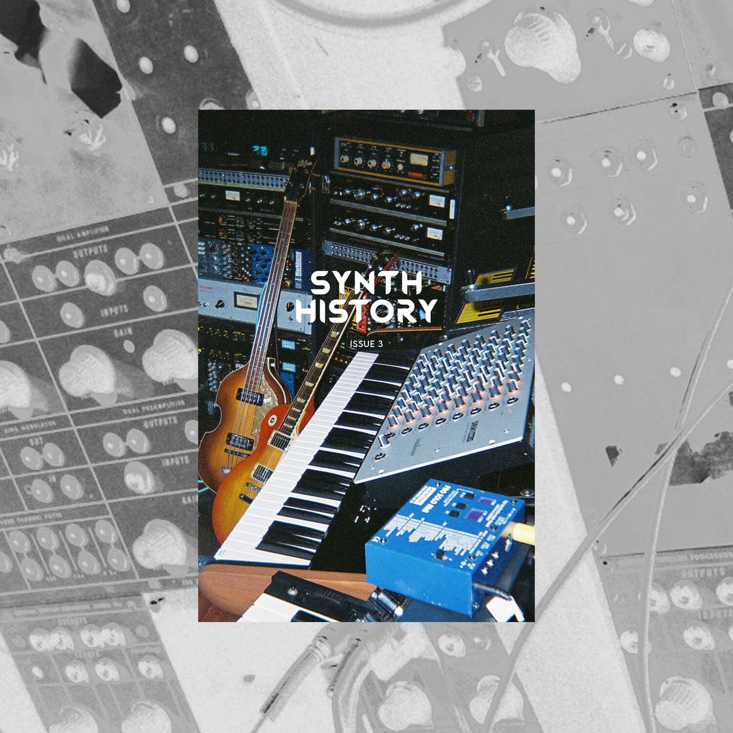 Synth History: Issue 3 | 2023 (Out of Print)