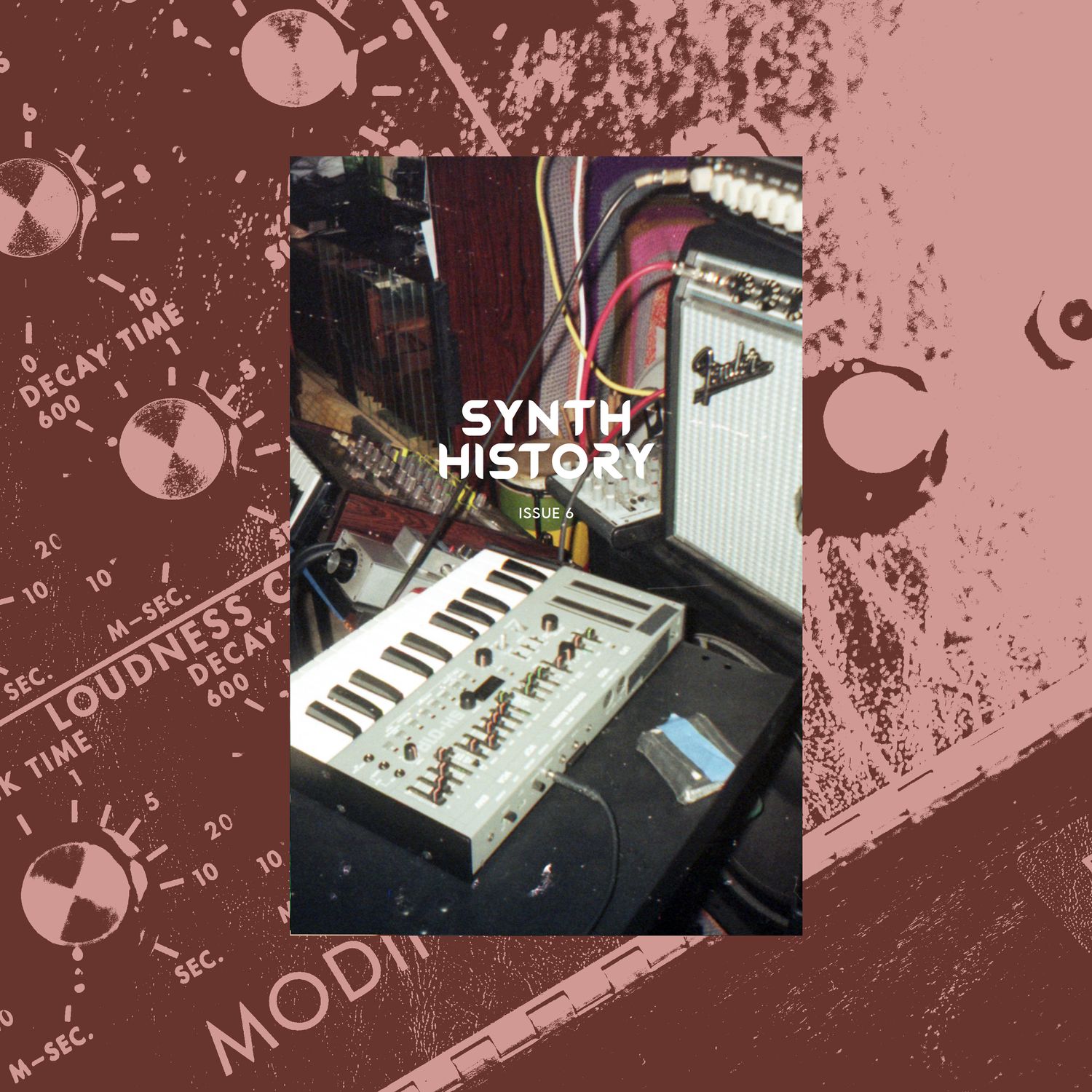 Synth History: Issue 6 | 2026 (Pre-Order)