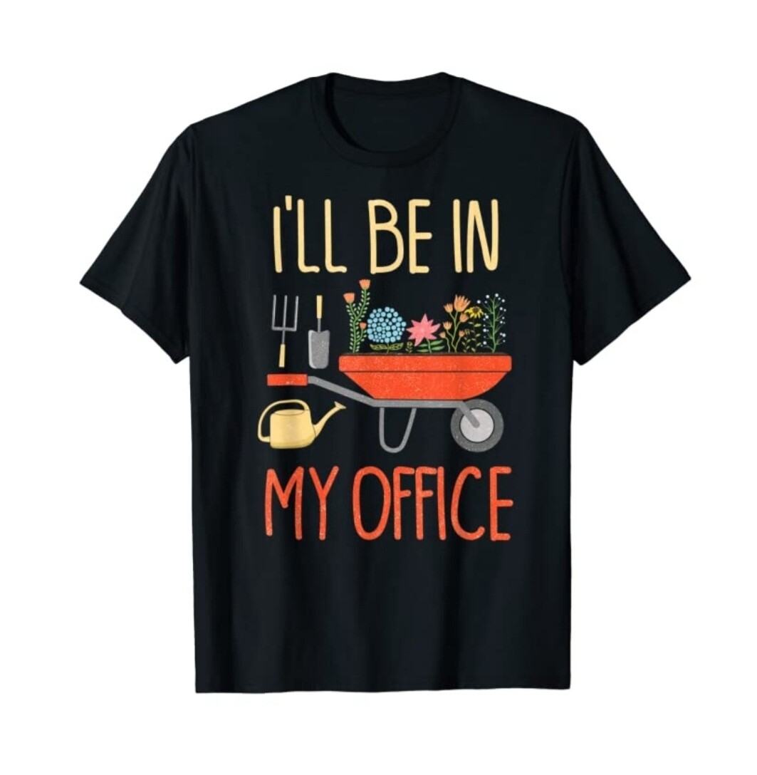 In My Office T Shirt