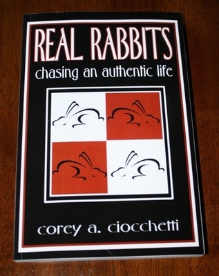 Real Rabbits by Corey A. Ciocchetti
