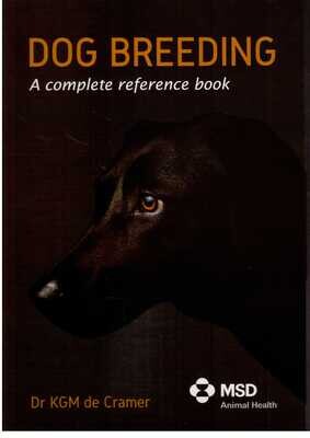 Dog Breeding- A complete reference Book- KGM de Cramer