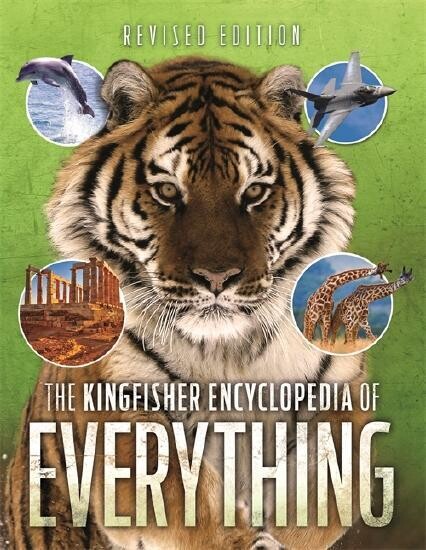 The Kingfisher Encyclopedia of Everything