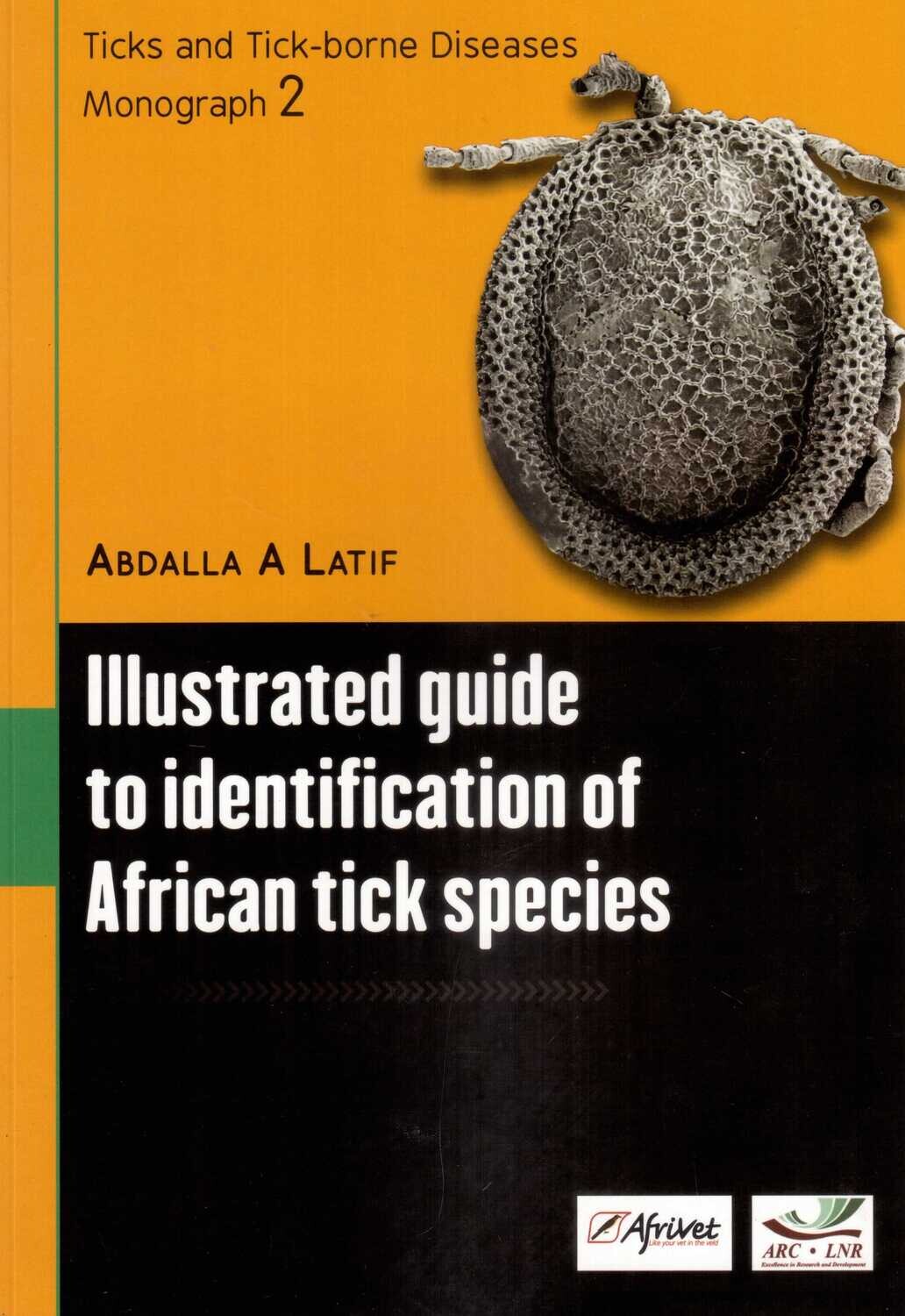 Illustrated guide to identification of African tick species