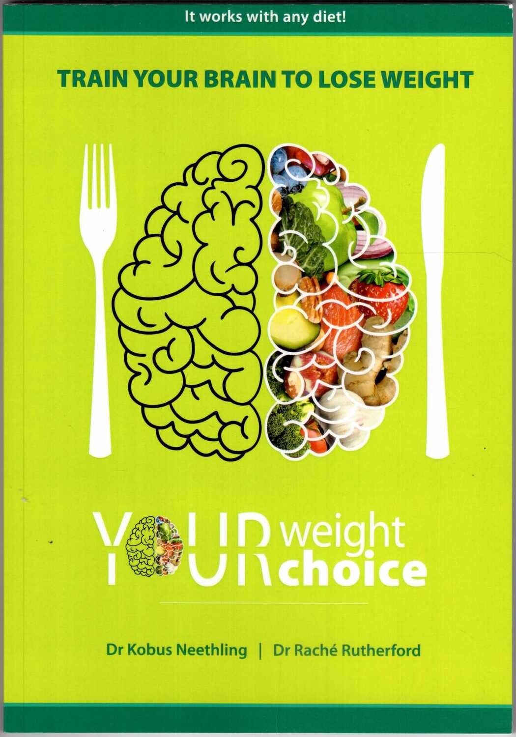 Your Weight Your Choice