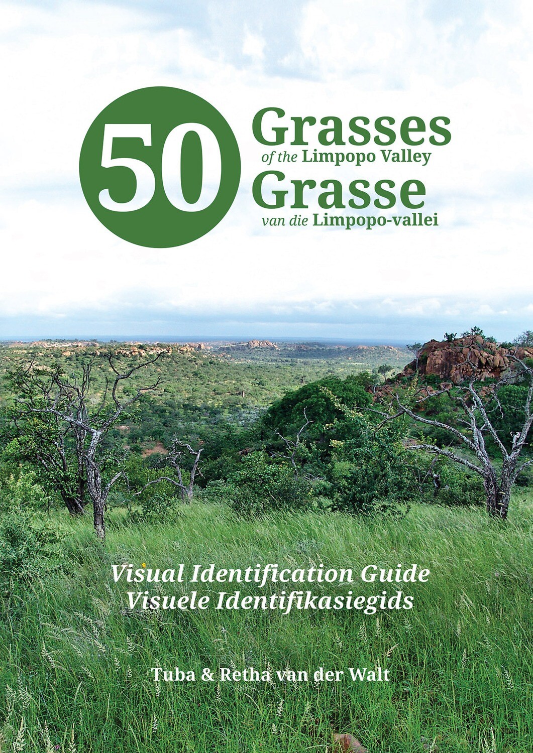 50 Grasses of the Limpopo Valley / 50 Grasse van die Limpopo-vallei