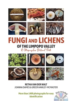 Fungi and Lichens of the Limpopo Valley