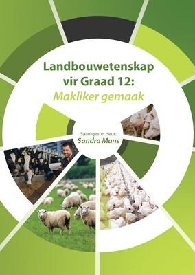 Landbouwetenskap Graad 12: Makliker gemaak