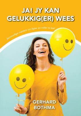 Ja, jy kan gelukkig(er) wees Ja, jy kan gelukkig(er) wees