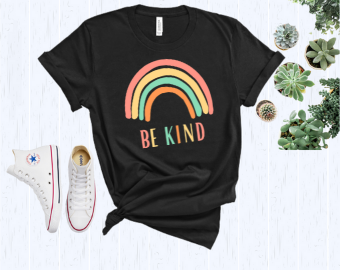 Be Kind Rainbow Shirt, Be Kind Shirt, Be Kind Tee, Rainbow Shirt, Language shirt, Kindness shirt, Rainbow Shirt, Cute rainbow Shirt