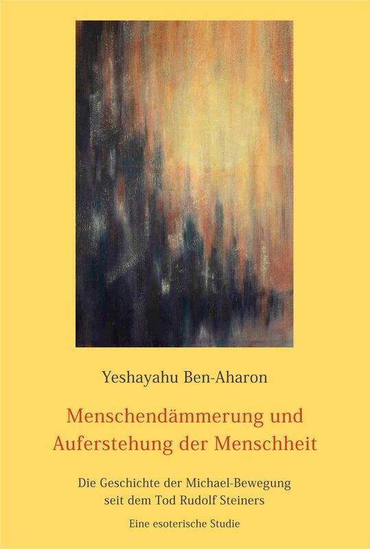 Menschendämmerung und Auferstehung der Menschheit Menschendämmerung und Auferstehung der Menschheit
