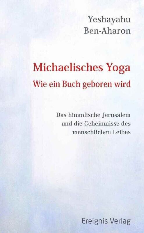 Michaelisches Yoga
Wie ein Buch geboren wird Michaelisches Yoga
Wie ein Buch geboren wird