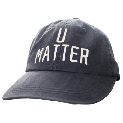 U Matter Cap