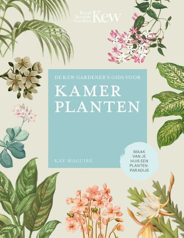 De Kew Gardener´s gids voor kamerplanten