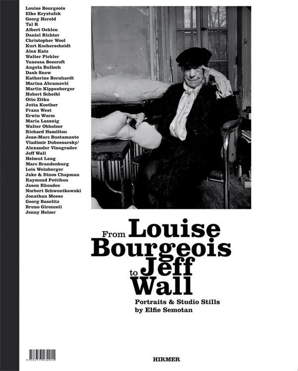 From Louise Bourgeois to Jeff Wall - Portraits &amp; Studio Stills by Elfie Semotan