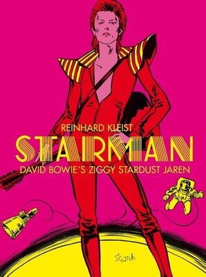Starman -
David Bowie&#39;s Ziggy Stardust jaren