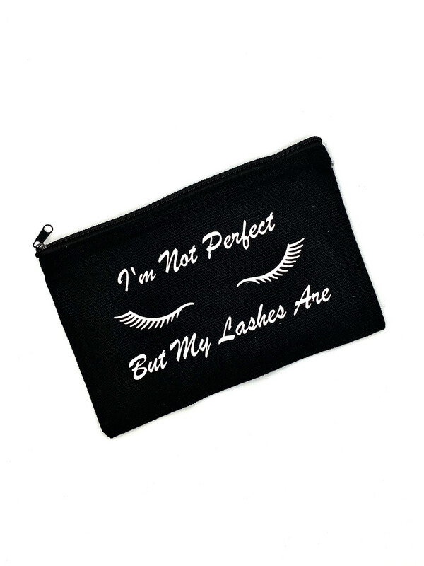 I'm Not Perfect But My Lashes Are Accessories Make-Up Bag