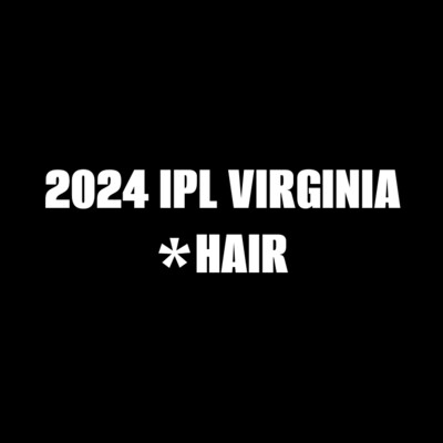 2024 IPL VIRGINIA CHAMPIONSHIP - HAIR