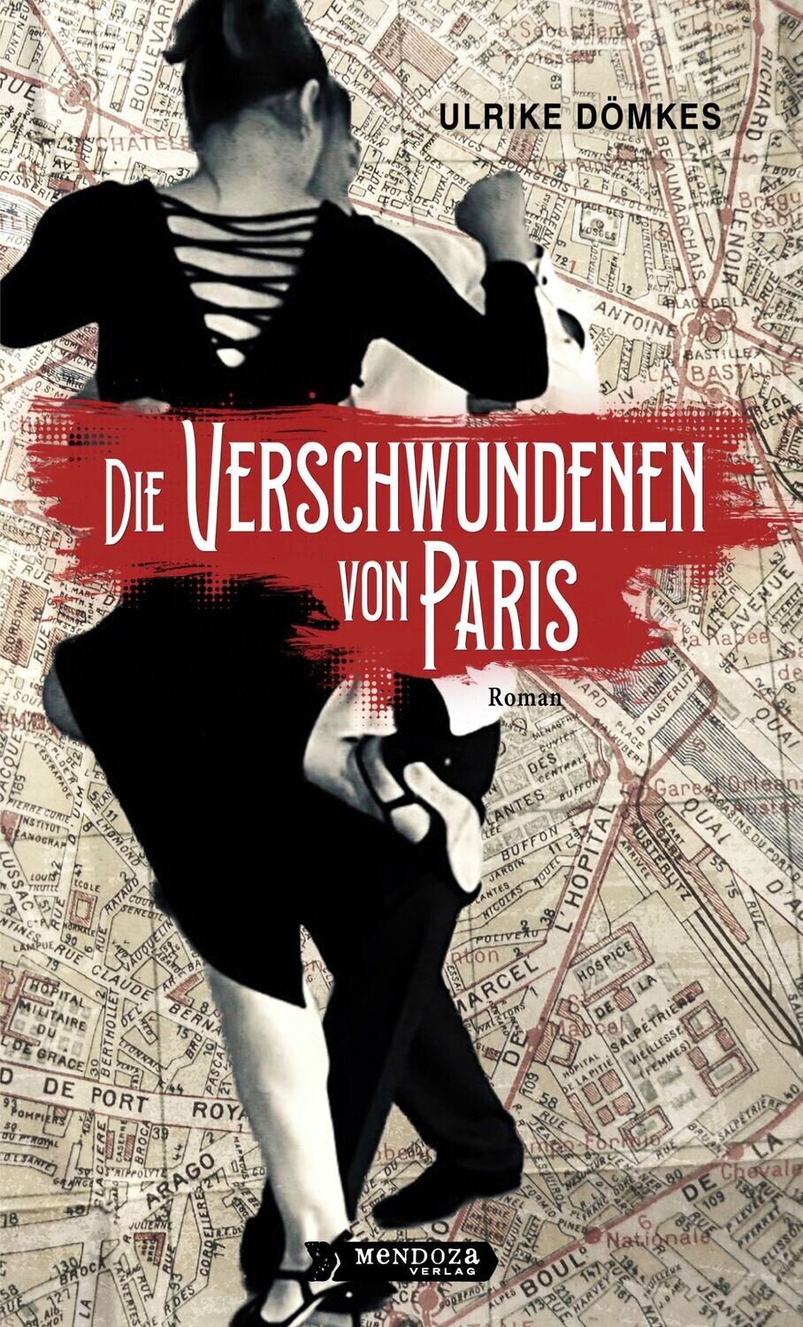 »Die Verschwundenen von Paris« von Ulrike Dömkes