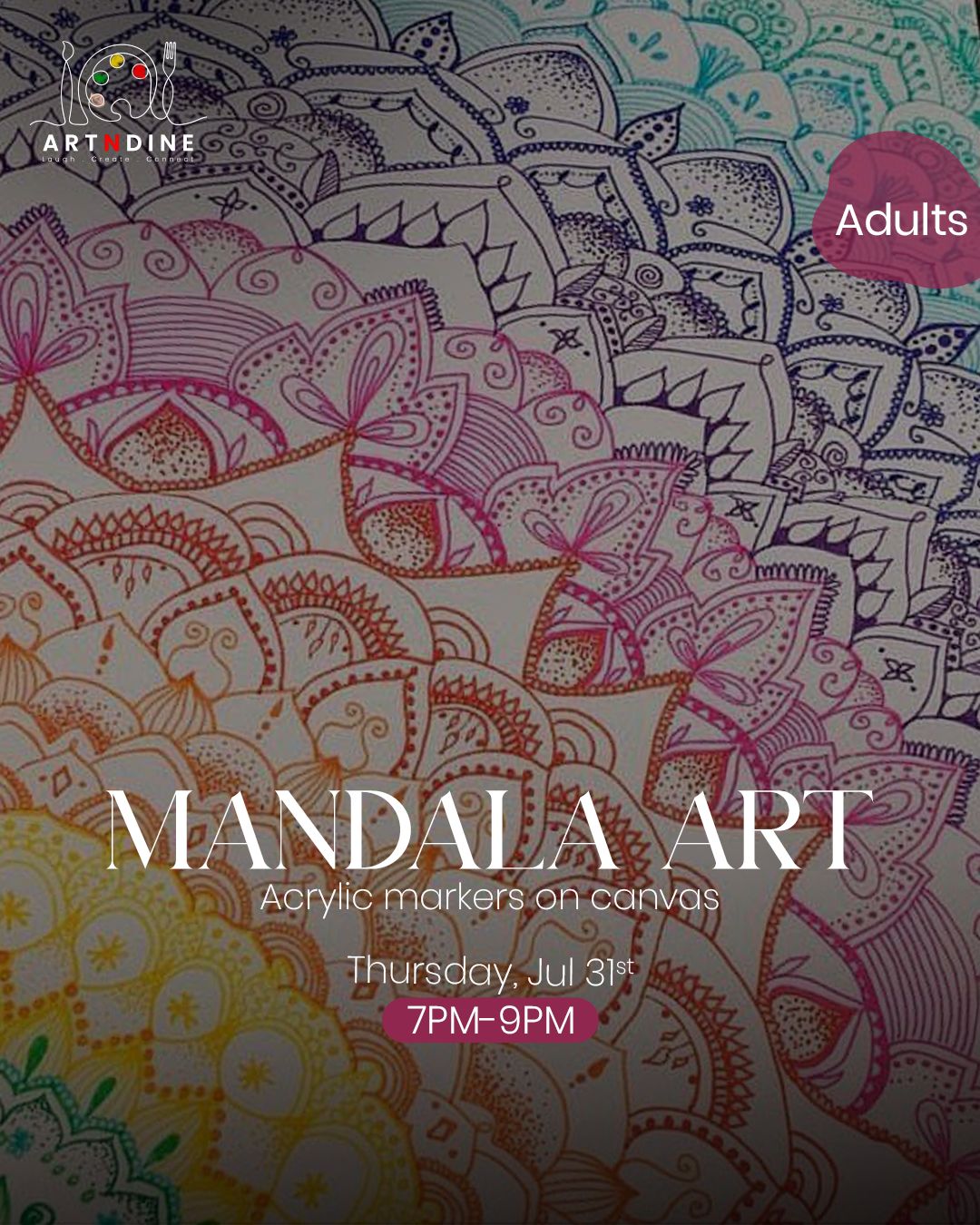MANDALA ART - ARTISTIC NIGHTS - THURS, JULY 31ST, 7-9PM