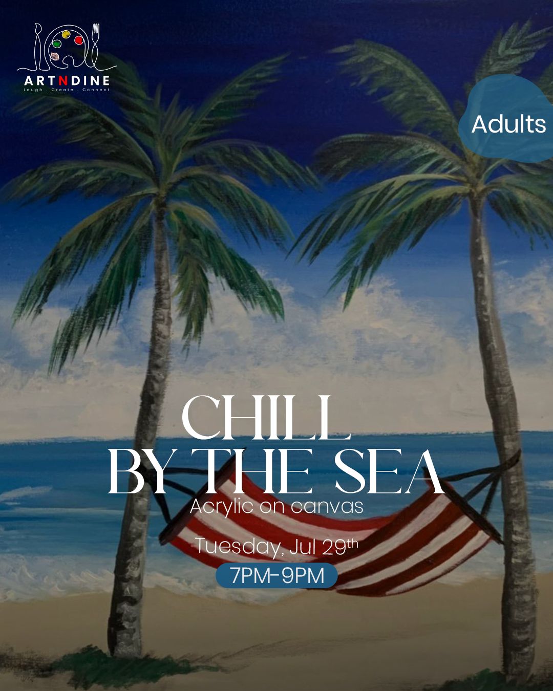 CHILL BY THE SEA - ARTISTIC NIGHTS - TUES, JULY 29TH, 7-9PM