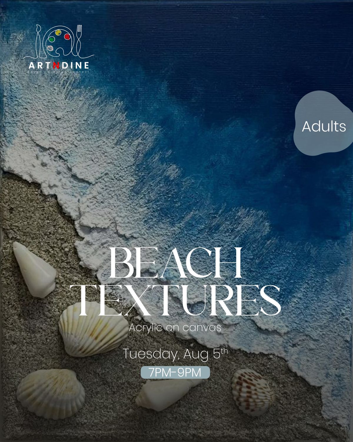 BEACH TEXTURES - ARTISTIC NIGHTS - TUES, AUG 5TH, 7-9PM