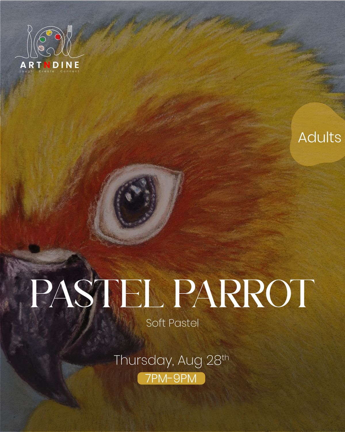 PASTEL PARROT- ARTISTIC NIGHTS- THURS, AUG 28TH, 7-9PM