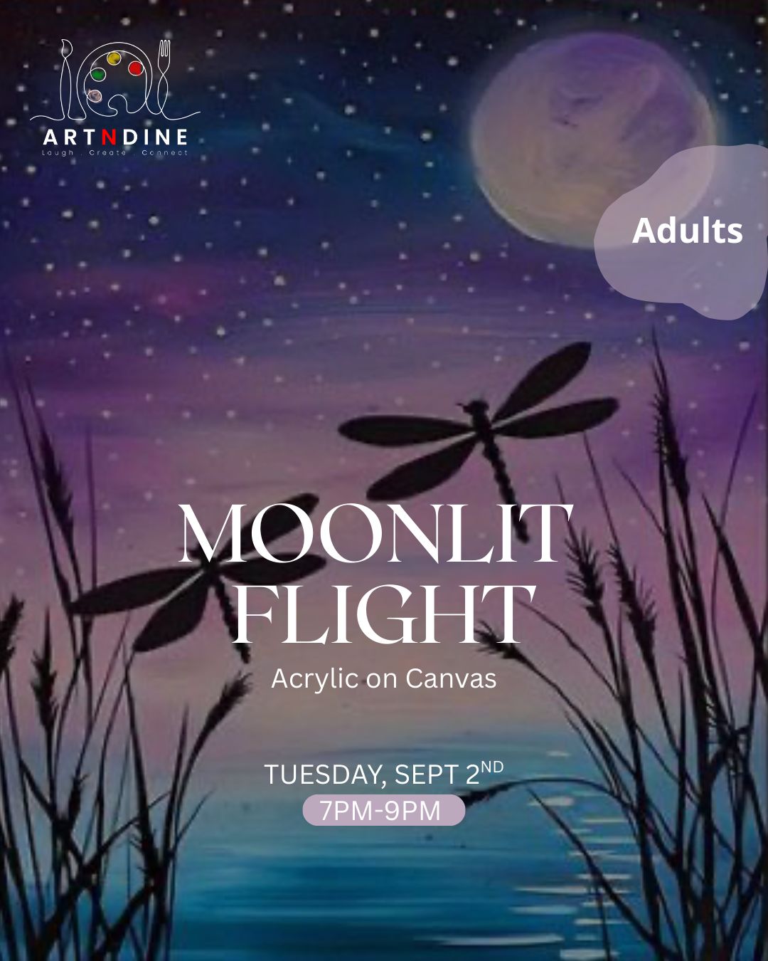 MOONLIT FLIGHT- ARTISTIC NIGHTS- TUES, SEP 2ND, 7-9PM