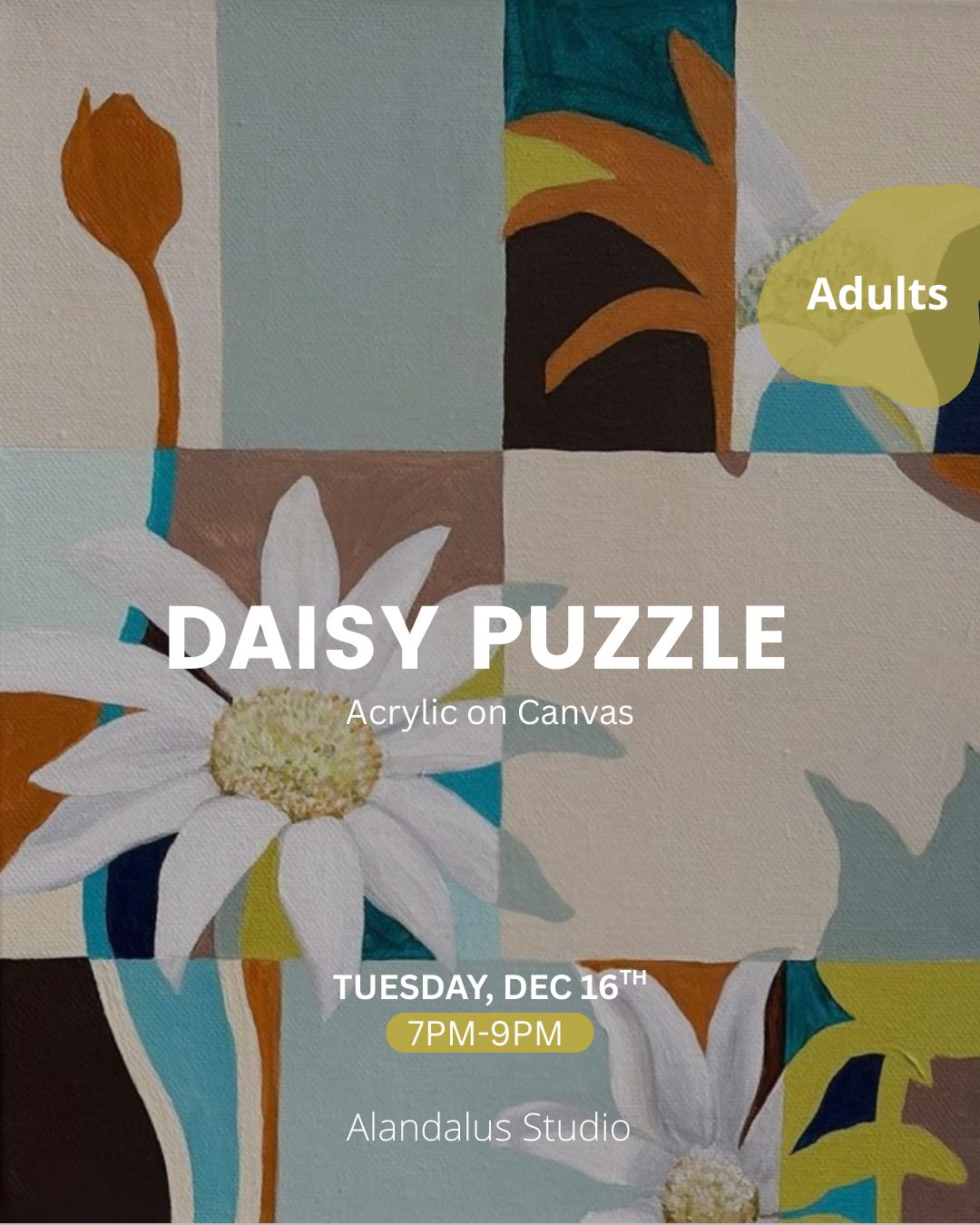 DAISY PUZZLE - ARTISTIC NIGHT- TUES. DEC 16TH, 7-9PM
