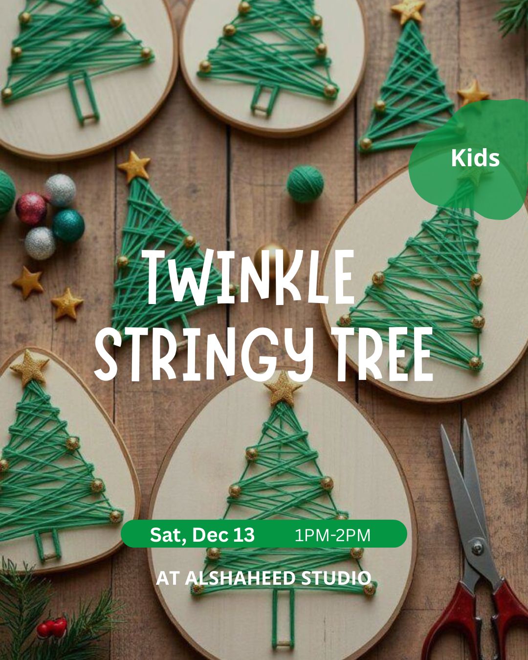 Saturday Kids Club - December 13th in AlShaheed Park - From 1:00PM - 2:00PM - Twinkle Stringy Tree