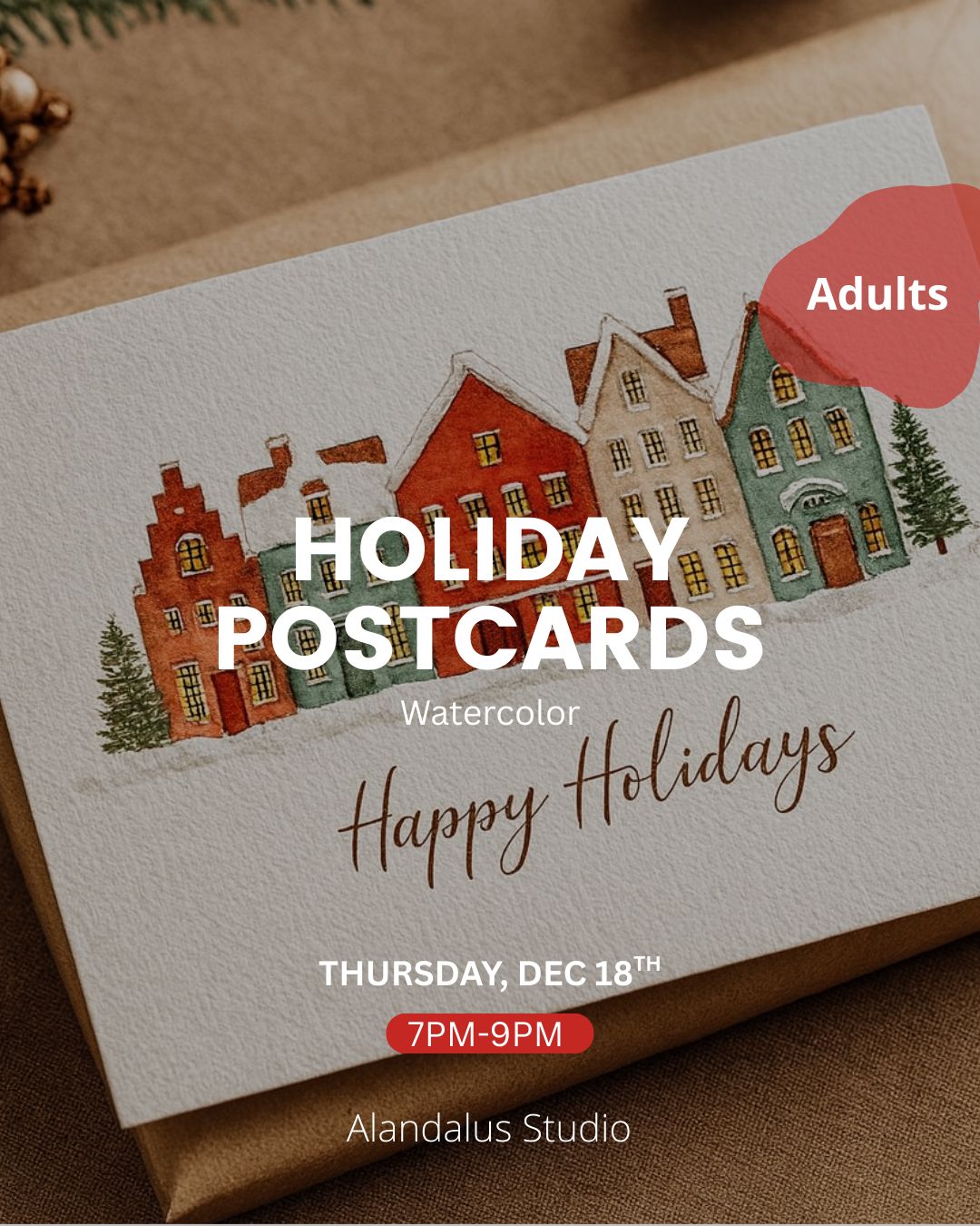 HOLIDAY POST CARDS - ARTISTIC NIGHT - THURS. DEC 18TH, 7-9PM