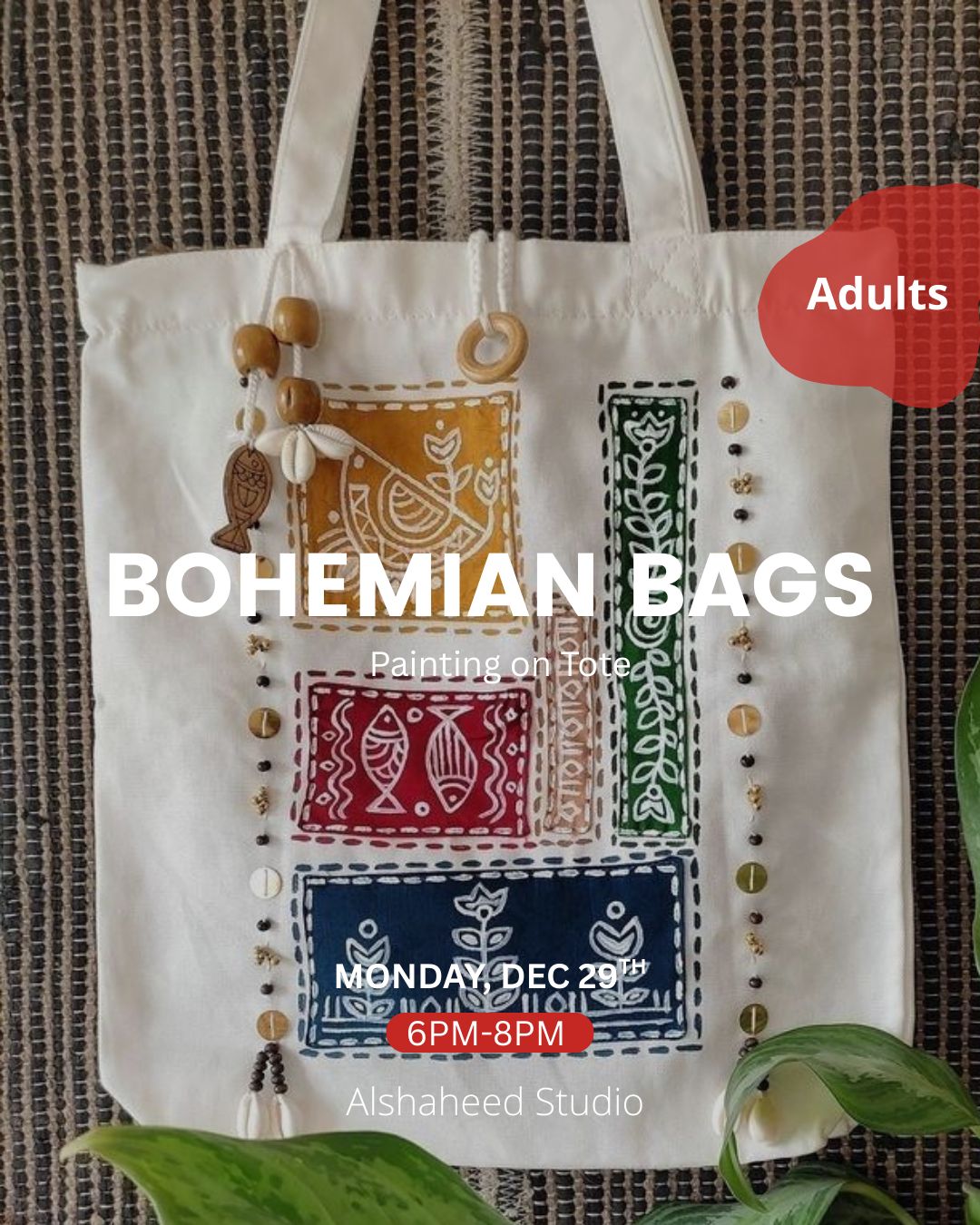 BOHEMIAN BAGS - MON. DEC 29TH, 6PM-8PM