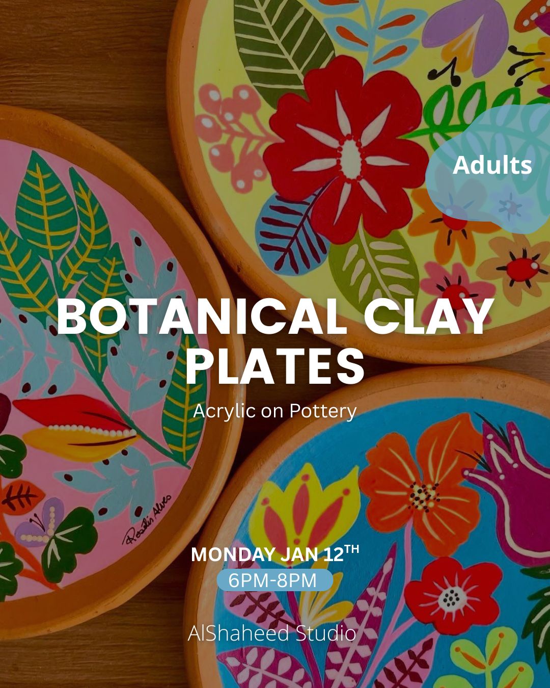 BOTANICAL CLAY PLATES - ARTISTIC NIGHT - MON. JAN 12TH, 6PM-8PM