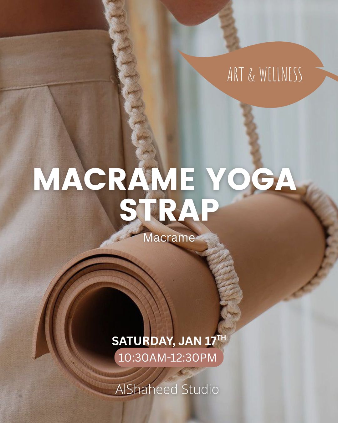MACRAME YOGA STRAP - ART &amp; WELLNESS- SAT. JAN 17TH, 10:30AM-12:30PM