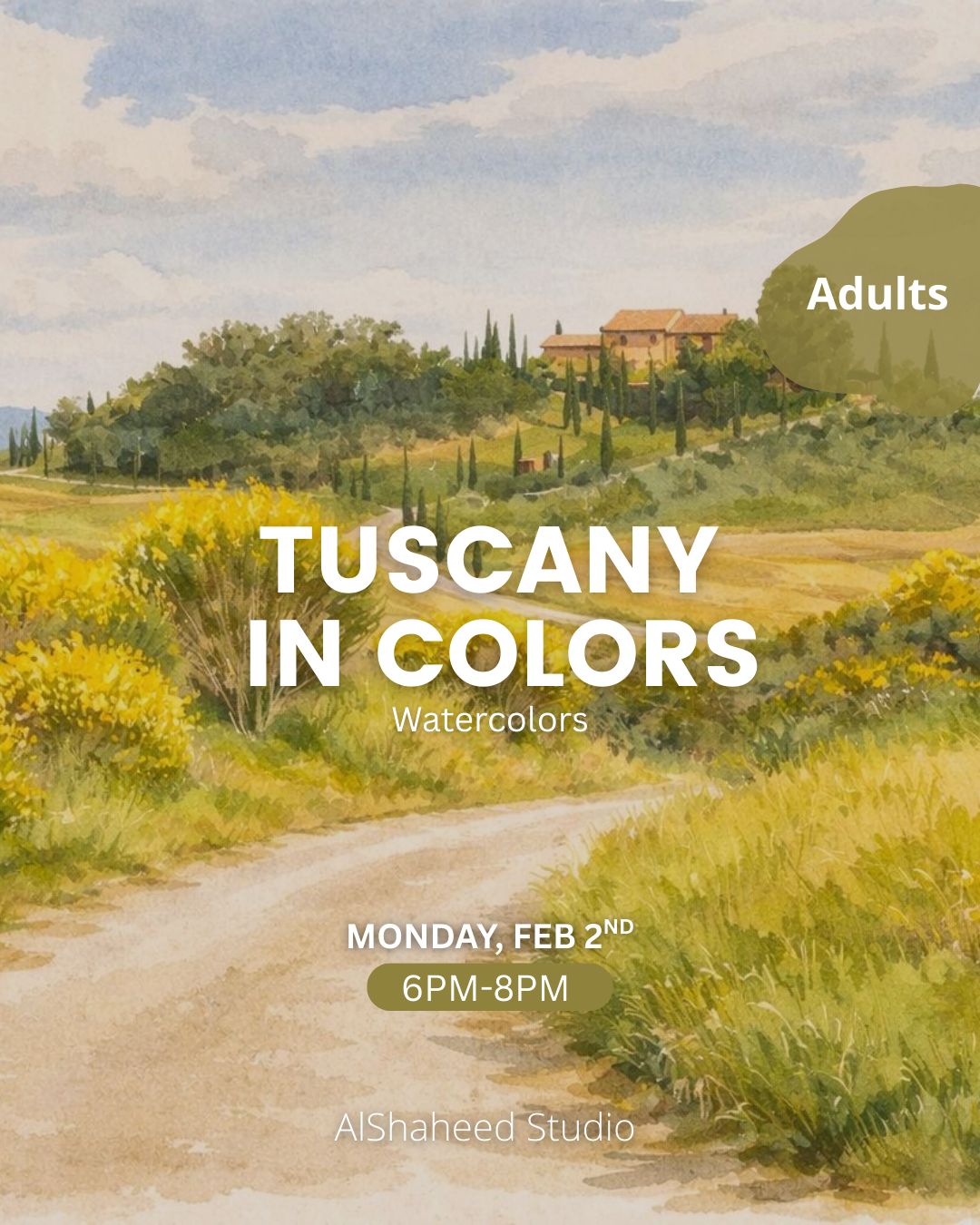 TUSCANY IN COLORS - ARTISTIC NIGHT - MON. FEB 2ND, 6PM-8PM
