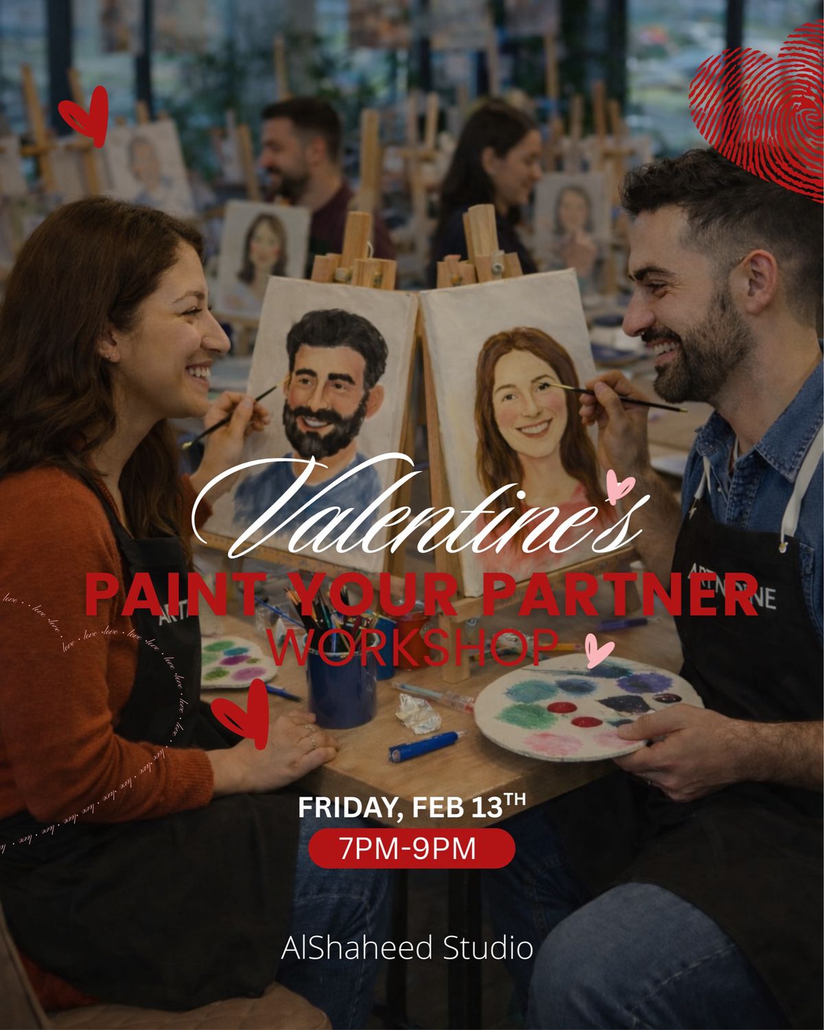 PAINT YOUR PARTNER - ARTISTIC NIGHT - FRI. FEB 13TH, 7:00PM-9:00PM