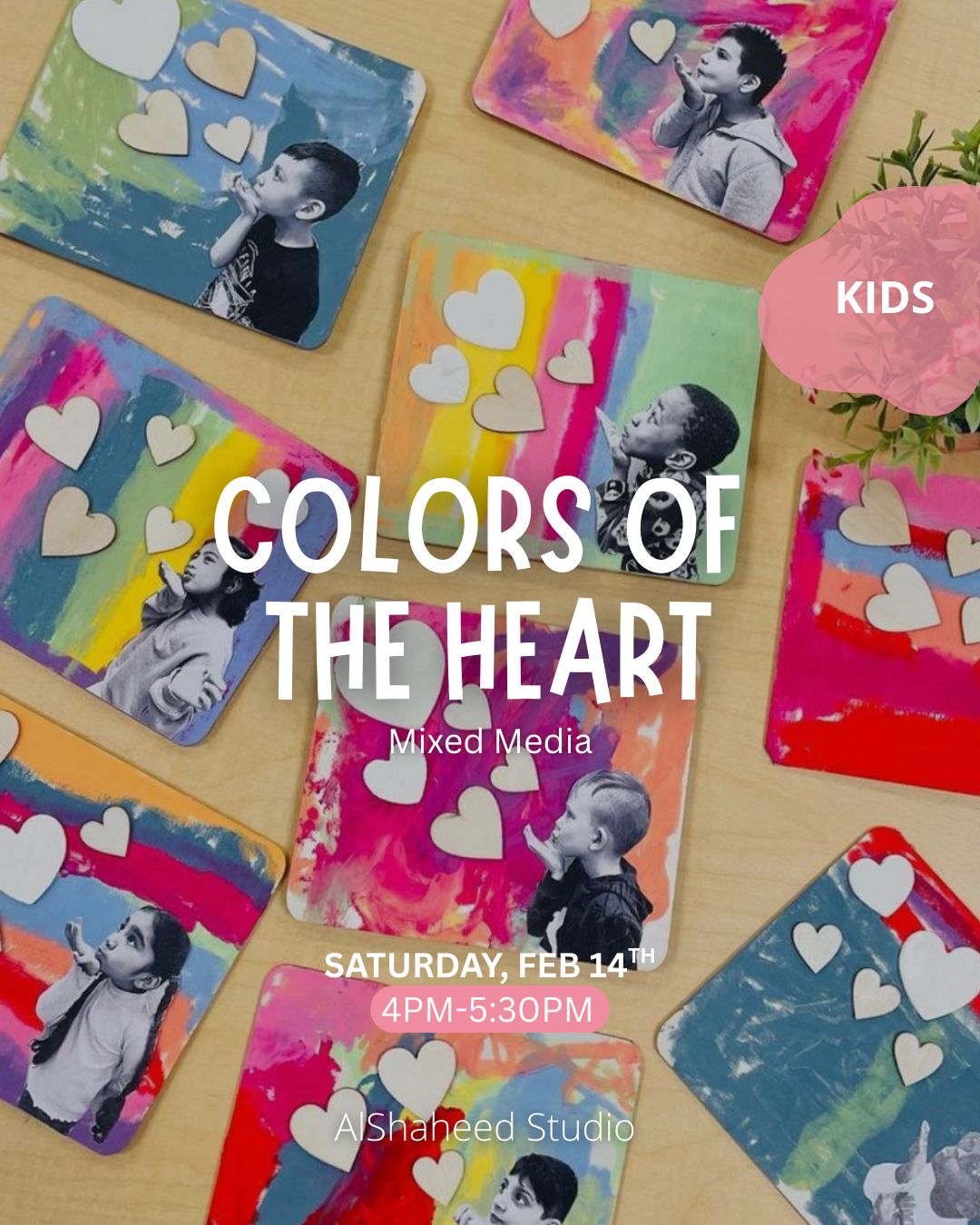 Saturday Kids Club - February 14th - From 4:00PM to 5:30 PM - Colors of The Heart