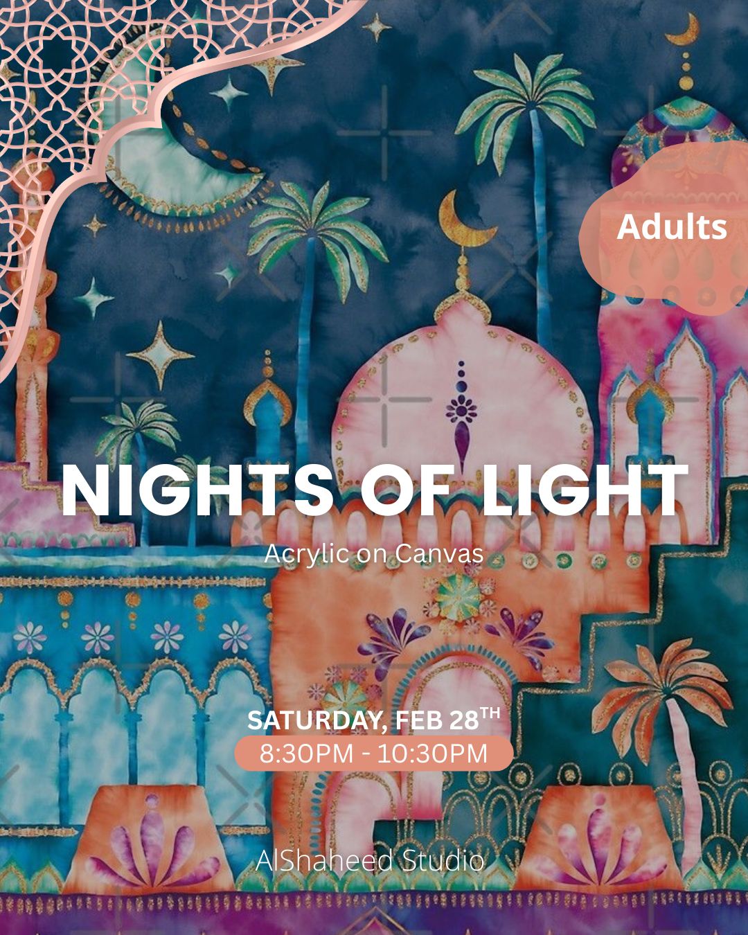 NIGHTS OF LIGHT - ARTISTIC NIGHT - SAT. FEB 28TH, 8:30PM-10:30PM