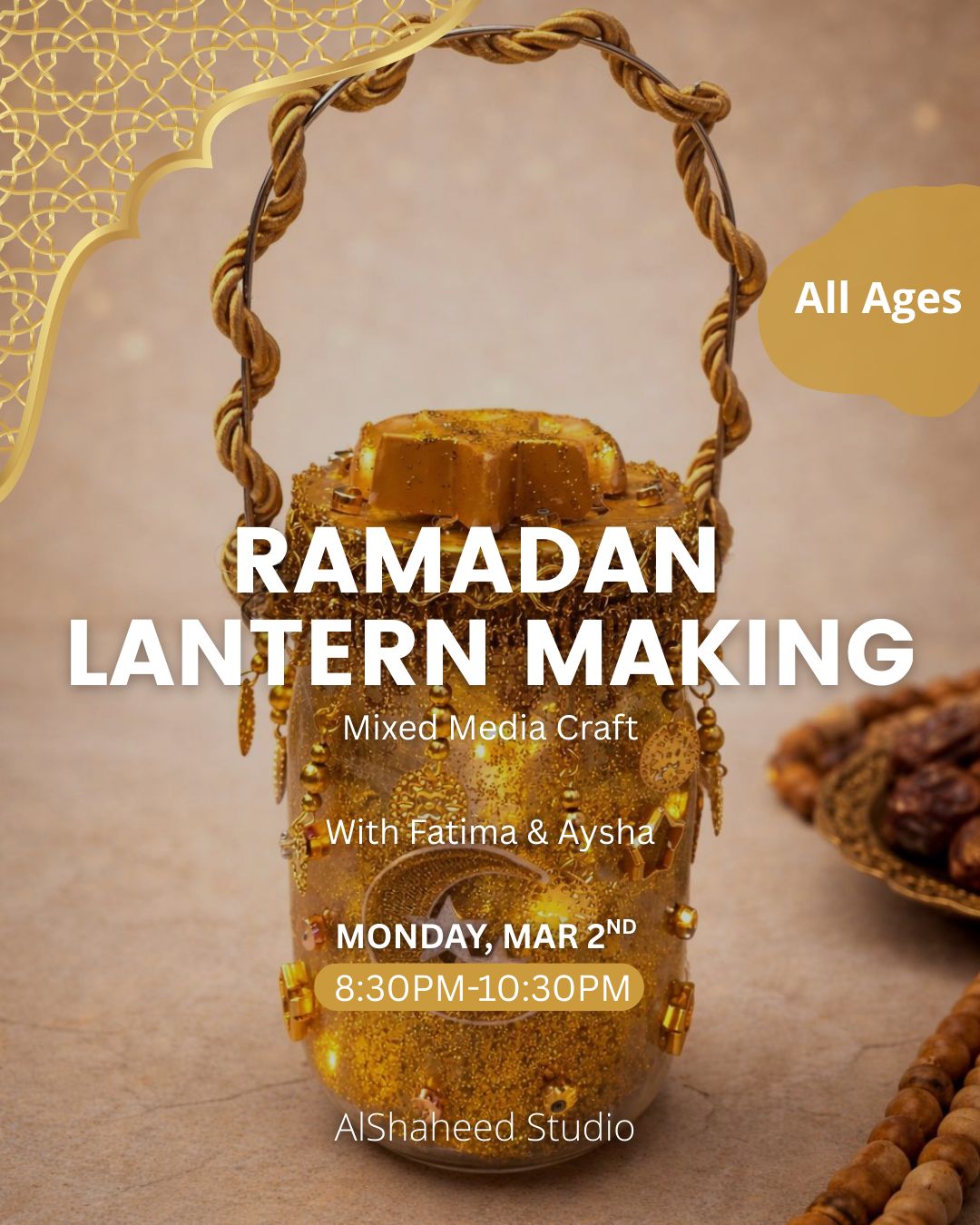 RAMADAN LANTERN MAKING - ARTISTIC NIGHT - MON. MAR 2ND, 8:30PM-10:30PM