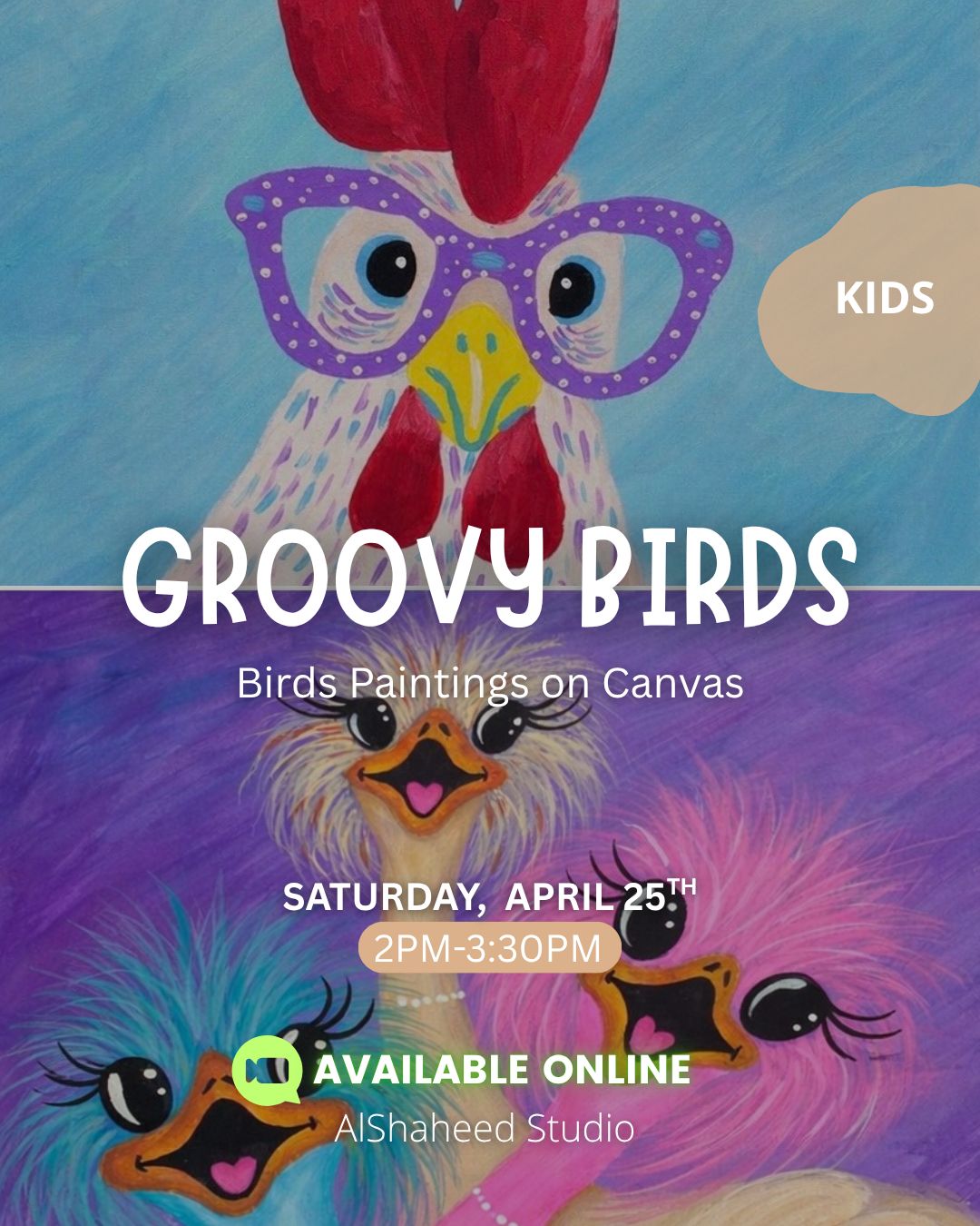 Saturday Kids Club - April 25th - From 2:00PM - 3:30PM - Groovy Birds