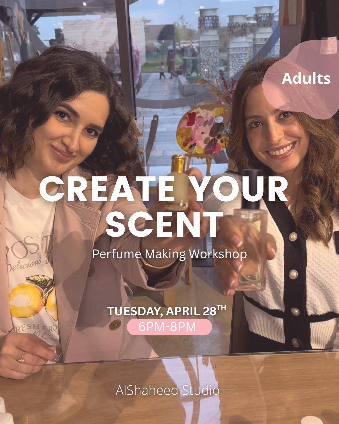 CREATE YOUR SCENT - ARTISTIC NIGHT - SAT. APRIL 28TH, 6:00PM-8:00PM