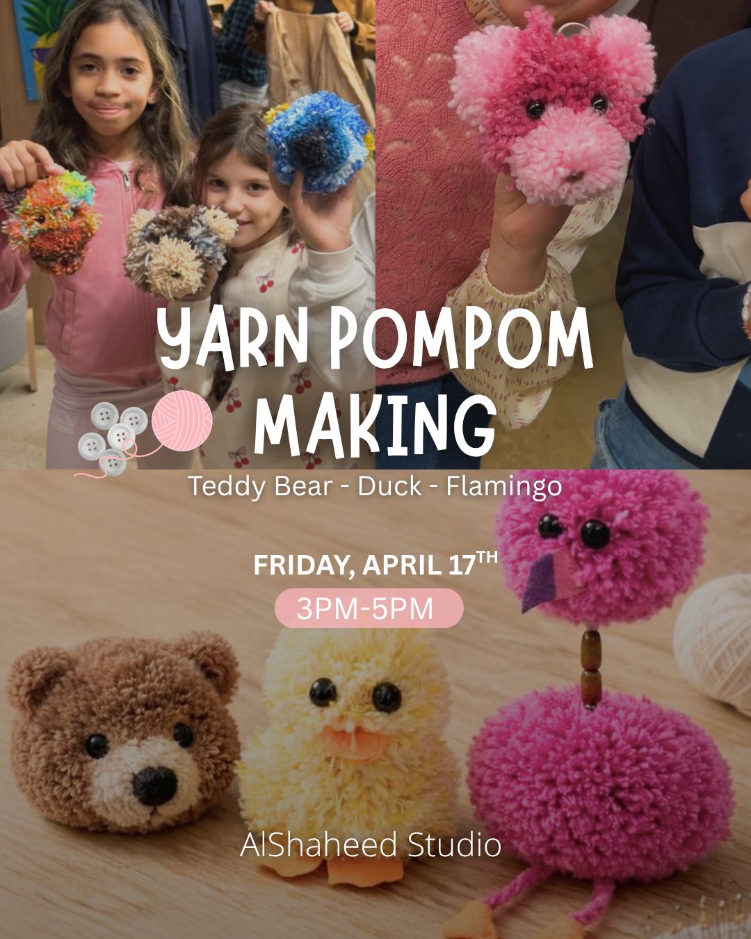Friday Kids Club - April 17th - From 3:00PM - 5:00PM - Yarn Pompom Making