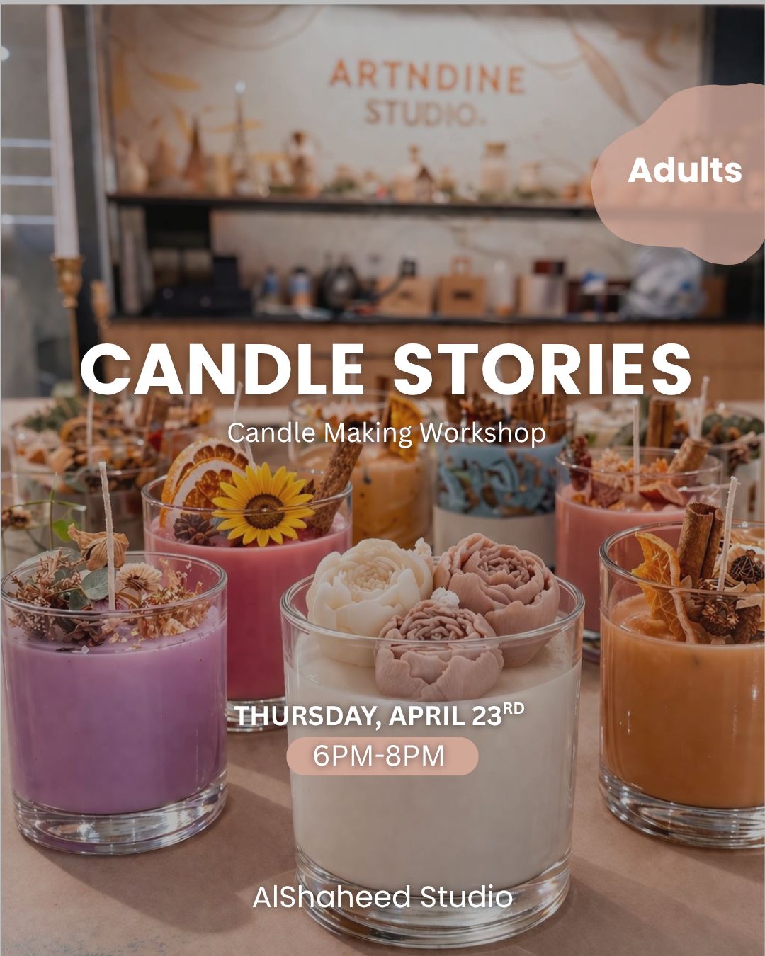 CANDLE STORIES - ARTISTIC NIGHT - THURS. APRIL 23RD, 6:00PM-8:00PM CANDLE STORIES - ARTISTIC NIGHT - THURS. APRIL 23RD, 6:00PM-8:00PM