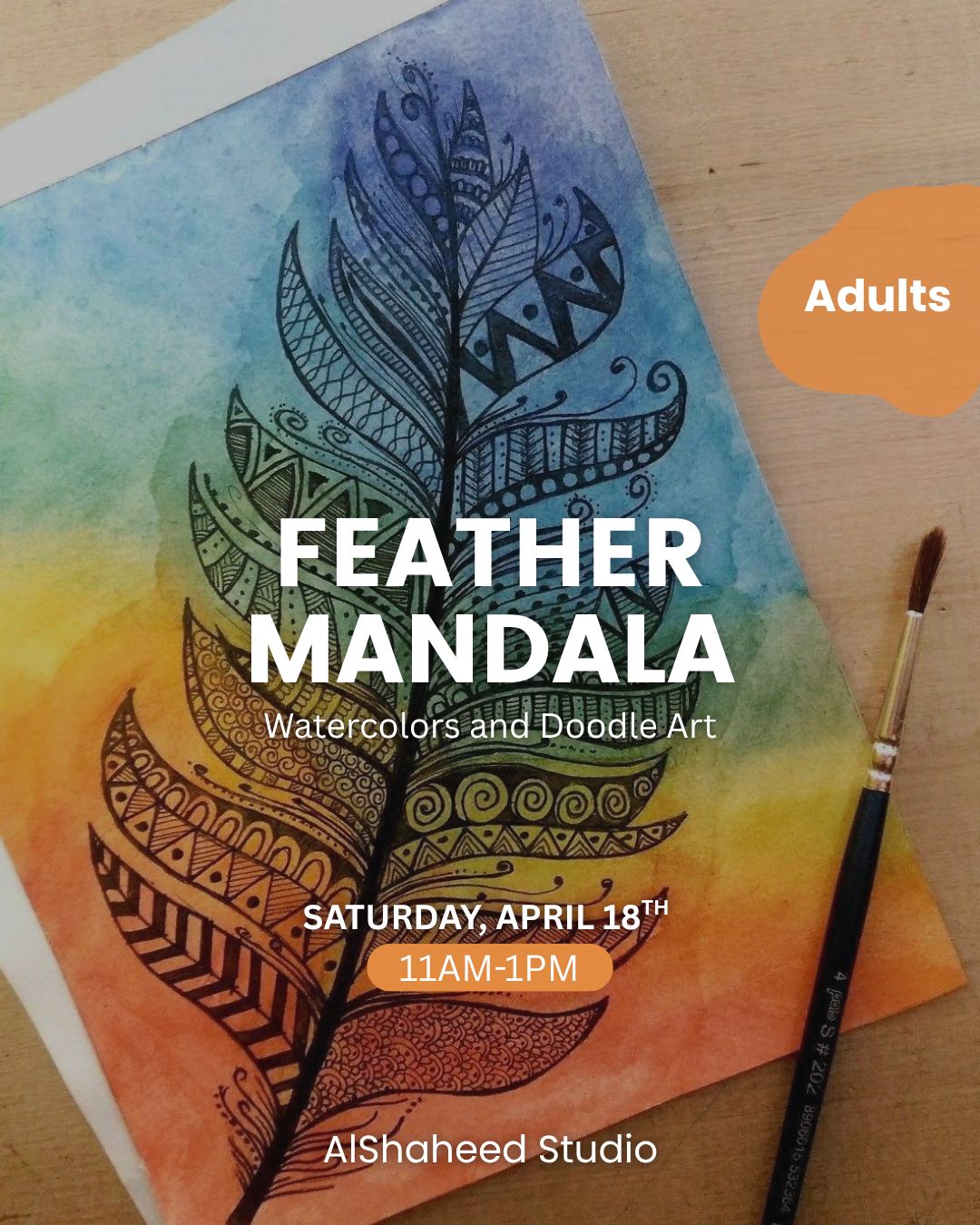 FEATHER MANDALA - ARTISTIC NIGHT - SAT. APRIL 18TH, 11:00AM-1:00PM FEATHER MANDALA - ARTISTIC NIGHT - SAT. APRIL 18TH, 11:00AM-1:00PM