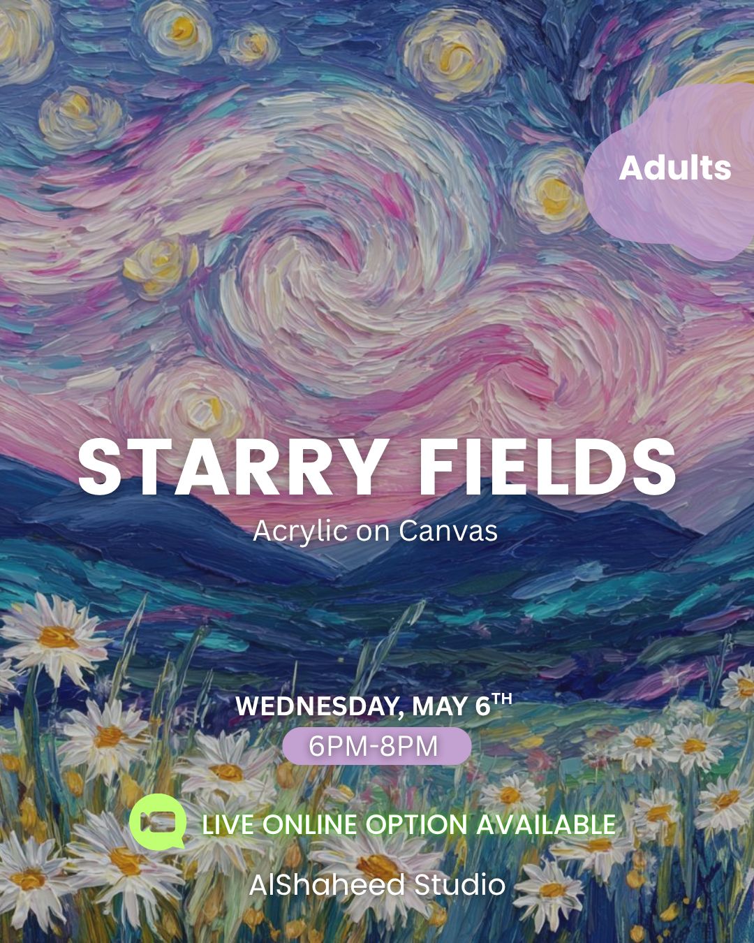 STARRY FIELDS - ARTISTIC NIGHTS - WED. MAY 6TH, 6:00PM-8:00PM
