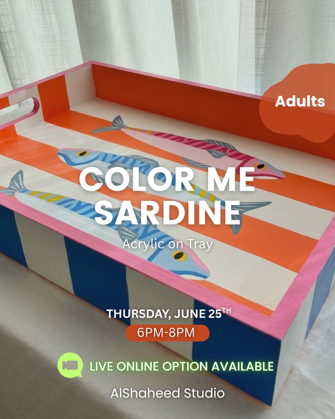 COLOR ME SARDINE - ARTISTIC NIGHT - THU. JUNE 25TH, 6PM-8PM