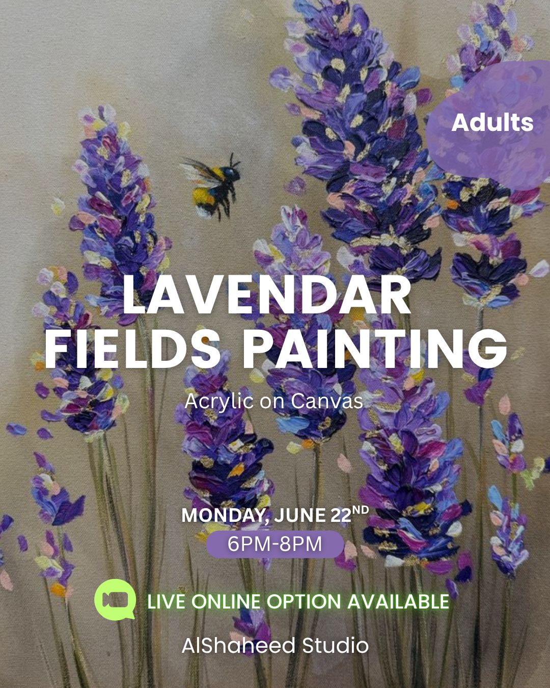 LAVENDAR FIELDS - ARTISTIC NIGHT - MON. JUNE 22ND, 6PM-8PM