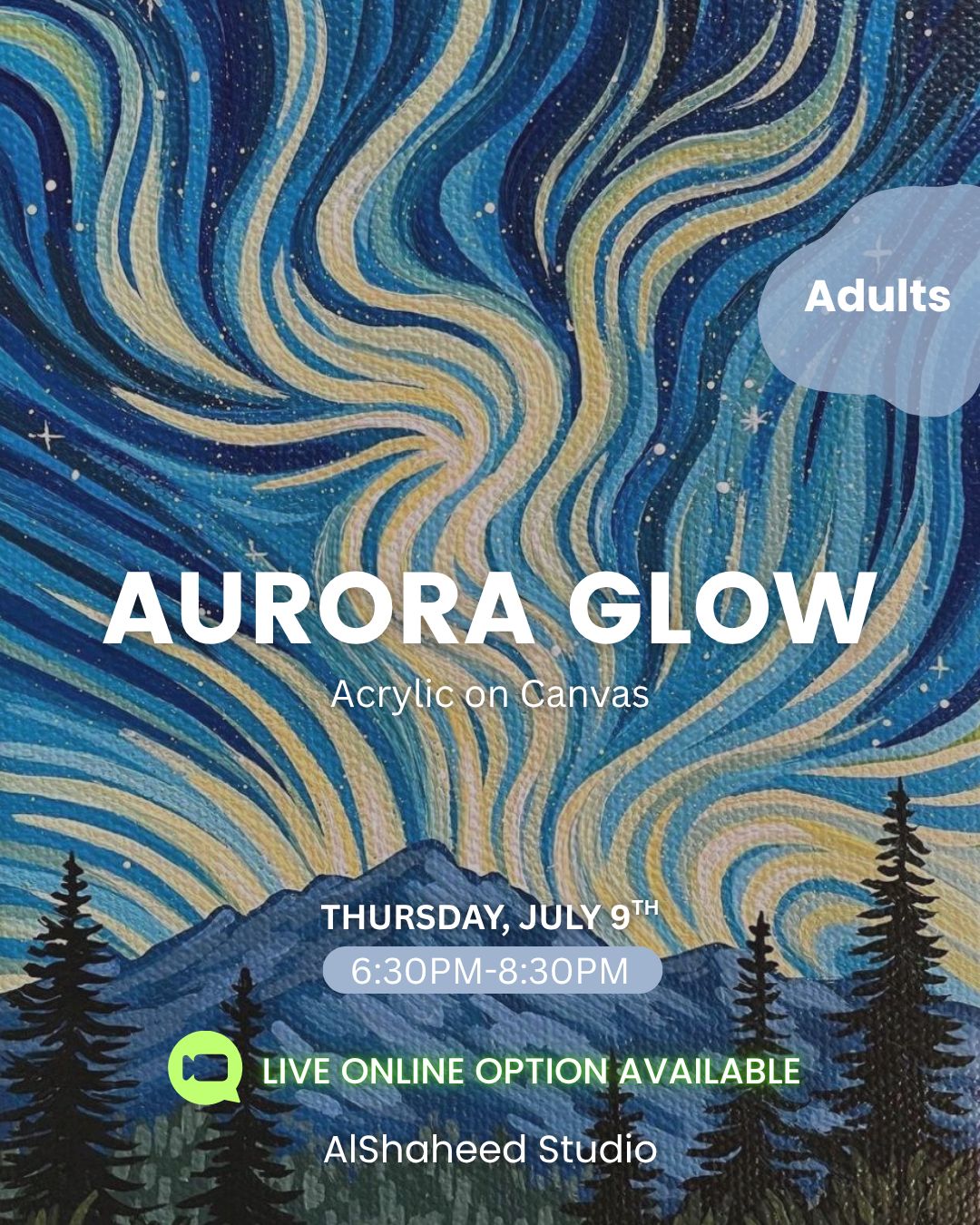 AURORA GLOW - ARTISTIC NIGHT - THURS. JULY 9TH, 6:30PM-8:30PM