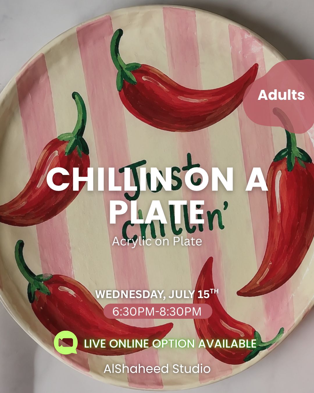 CHILLIN ON A PLATE - ARTISTIC NIGHT- WED. JULY 15TH, 6:30PM-8:30PM