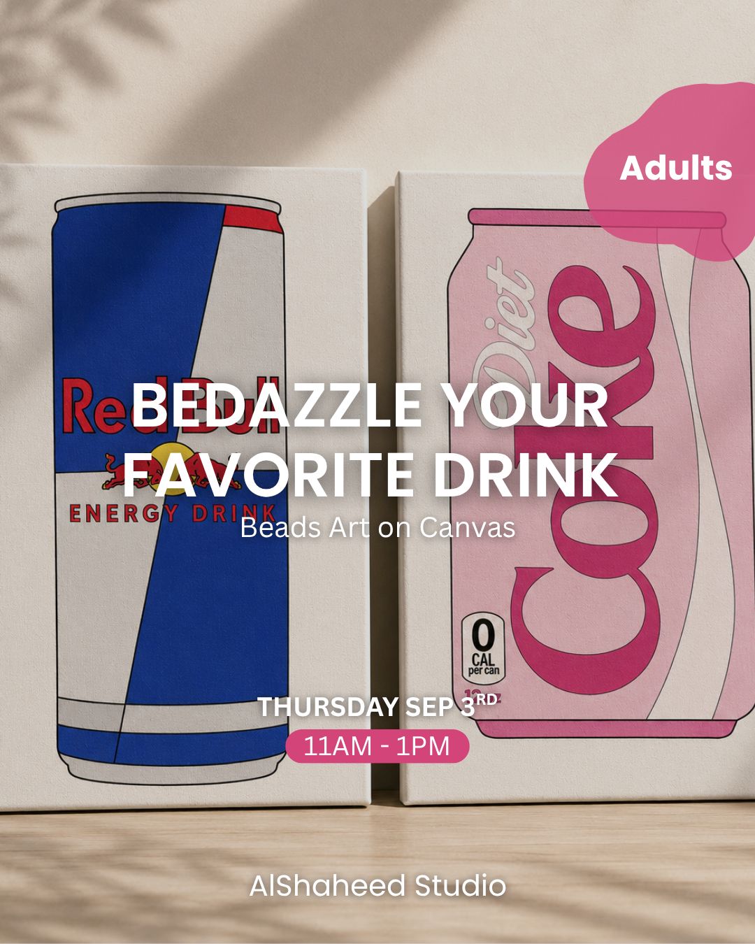 BEDAZZLE YOUR FAVORITE DRINK - ARTISTIC MORNING - THU. SEP 3RD 11AM-1PM