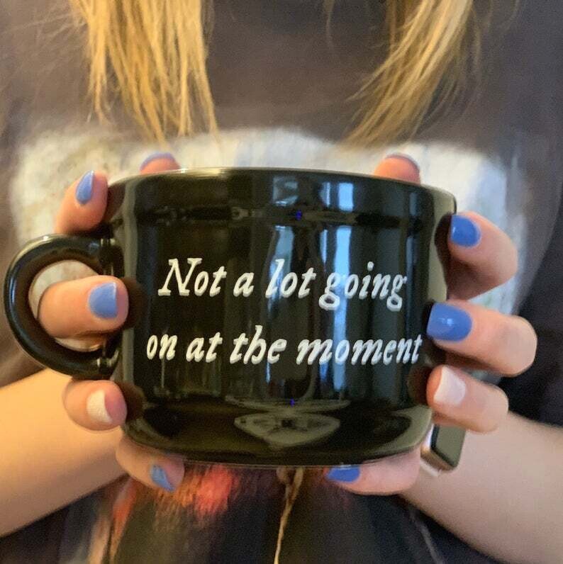 Not a lot going on at the moment ceramic mug